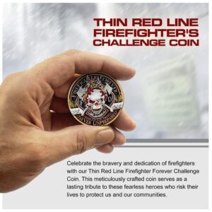 Thin Red Line Firefighter Forever Challenge Coin