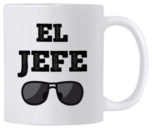 mug idea for boss. el jefe 11 oz coffee mug. funny saying in spanish for the bosses. regalo para tu jefe. (white)