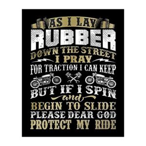 lay rubber & dear god protect my ride- funny garage wall decor print, for home decor, office decor, man cave decor, bar decor & garage decor. great for motorcycles & gearheads.unframed - 8 x10"