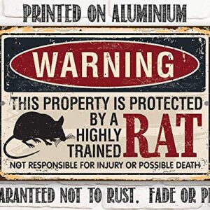 Metal Sign - Warning Property Protected By Rat - Durable Metal Sign - Use Indoor/Outdoor - Great Gift and Decor Under $20 (8" x 12")