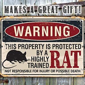 Metal Sign - Warning Property Protected By Rat - Durable Metal Sign - Use Indoor/Outdoor - Great Gift and Decor Under $20 (8" x 12")