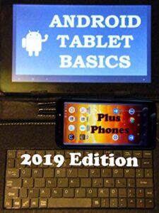 android tablet/phone basics 2019