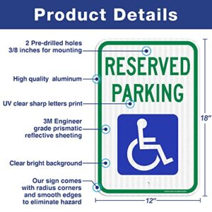 Reserved Parking Sign, Handicap Parking with Picture of Wheelchair Sign,18 x 12 Inches Engineer Grade Reflective Sheeting Rust Free Aluminum, Weather Resistant, Waterproof, Durable Ink