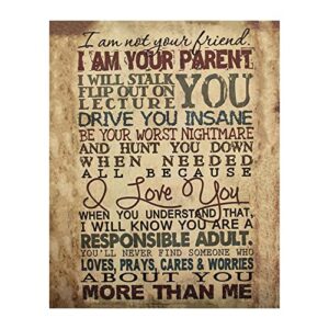 I Am Your Parent - Motivational Wall Art, Inspirational Wall Decor Print for Living Room Wall Decor, Home Decor, Bedroom Decor, and Study Wall Decor. Funny Reminders for Children! Unframed, -8 x 10"