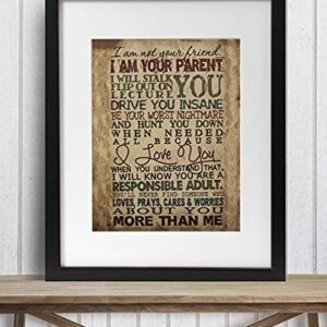 I Am Your Parent - Motivational Wall Art, Inspirational Wall Decor Print for Living Room Wall Decor, Home Decor, Bedroom Decor, and Study Wall Decor. Funny Reminders for Children! Unframed, -8 x 10"