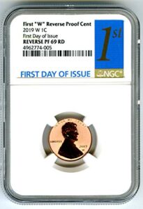 2019 w us mint lincoln union shield reverse proof first day of issue special release penny cent pf69 rd ngc
