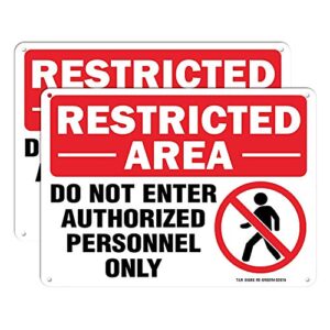 restricted area do not enter authorized personnel only sign - 2 pack - 10 x 7 inches rust free .040 aluminum - uv protected, waterproof, weatherproof and fade resistant - 4 pre-drilled holes