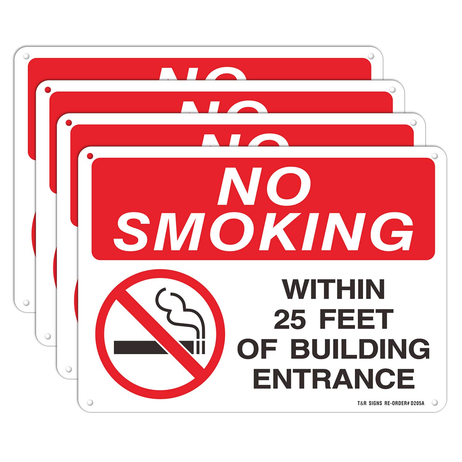 No Smoking Within 25 Feet Of Building Entrance Sign - 4 Pack - 10 x 7 Inches Rust Free .040 Aluminum - UV Protected, Waterproof, Weatherproof and Fade Resistant - 4 Pre-Drilled Holes