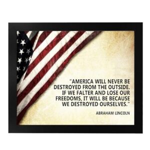 Abraham Lincoln Patriotic Quotes Wall Art Decor- America Will Never Be Destroyed From Outside, This Inspirational Poster Print Is An Ideal For Home, Office, and School Wall Decor Unframed -8x10"