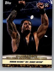 2019 topps wwe summerslam greatest matches and moments wrestling #gm-35 8/17/14 roman reigns def. randy orton official wrestling trading card from topps