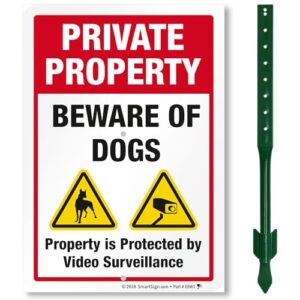 smartsign private property beware of dogs sign with stake | 21" tall sign & stake kit - property protected by video surveillance sign for yard/lawn | 10x7 inches aluminum metal sign