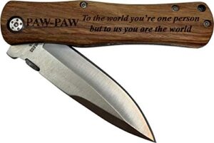pawpaw - to the world you're one person but to us you are the world stainless steel folding pocket knife with clip, wood