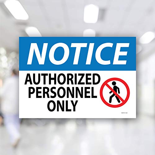 (2 Pack) Notice Authorized Personnel Only Sign 7 x 10" Self Adhesive Vinyl Sticker Decal Indoor/Outdoor & Water Proof with Gloss UV Protection