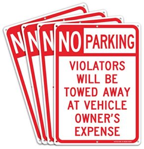 4 pack no parking sign, violators will be towed away at vehicle owners expense, 14 x 10 reflective .40 rust free aluminum, uv protected, weather resistant, waterproof, durable ink，easy to mount