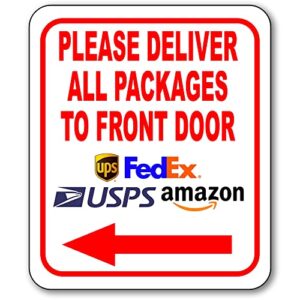 Please Deliver All Packages to Front Door Left Arrow Delivery Sign for Delivery Driver - Delivery Instructions for My Packages from Amazon, FedEx, USPS, UPS, Indoor Outdoor Signs for Home - 8.5"x10"