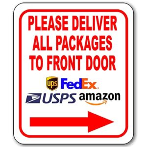 Please Deliver All Packages to Front Door Right Arrow Delivery Sign for Delivery Driver Delivery Instructions for My Packages from Amazon, FedEx, USPS, UPS - Indoor Delivery Signs for Home - 8.5"x10"