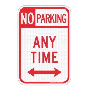 no parking anytime sign with arrows, no parking sign, 18 x 12 inches engineer grade reflective sheeting rust free aluminum, weather resistant, waterproof, durable ink, easy to mount