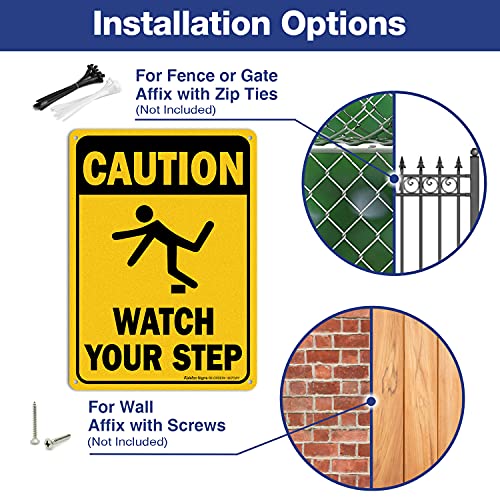 Caution Watch Your Step Sign, Safety Sign, 10 x 7 Inches rectangle.040 Rust Free Aluminum, UV Protected and Waterproof, Weather Resistant, Durable Ink, Easy to Mount