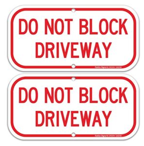 (2 pack) do not block driveway sign, no parking sign.40 rust free aluminum 12 x 6 inches, uv protected, weather resistant, waterproof, durable ink, easy to mount