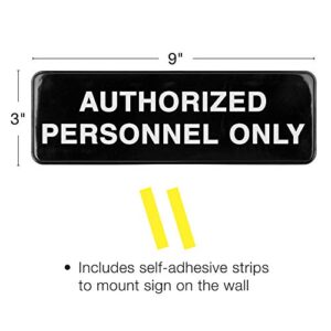 Excello Global Products Authorized Personnel Only Sign: Easy to Mount Informative Plastic Sign with Symbols 9x3, Pack of 3 (Black)