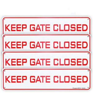 4 pack keep gate closed sign, 12"x 3" - .040 aluminum sign rust free aluminum-uv protected and weatherproof