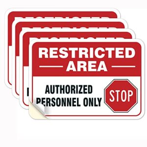 restricted area authorized personnel only sign 4-pack 10x7 inches high-adhesive safety stickers for workplace and private premises, weatherproof, easy to stick