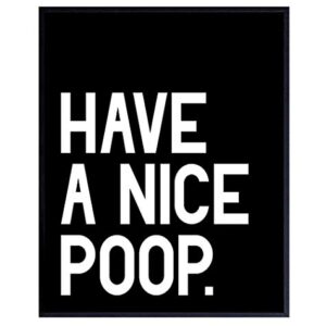 Humorous Bathroom Art Print - Funny Typography Home Decor and Room Decoration for Bath - Unframed - 8x10 - Have a Nice Poop