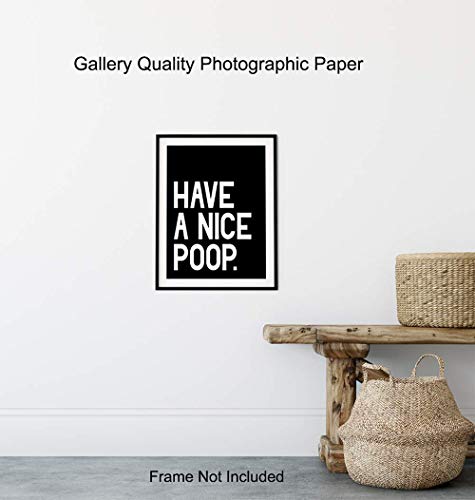 Humorous Bathroom Art Print - Funny Typography Home Decor and Room Decoration for Bath - Unframed - 8x10 - Have a Nice Poop