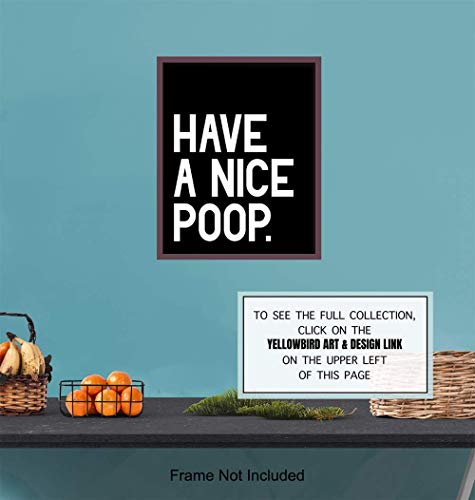 Humorous Bathroom Art Print - Funny Typography Home Decor and Room Decoration for Bath - Unframed - 8x10 - Have a Nice Poop