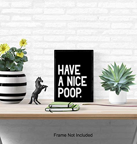 Humorous Bathroom Art Print - Funny Typography Home Decor and Room Decoration for Bath - Unframed - 8x10 - Have a Nice Poop