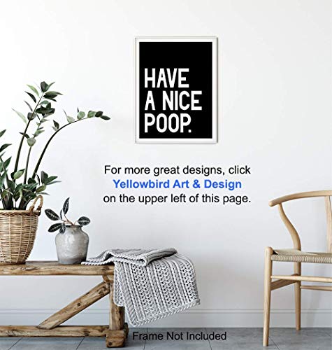 Humorous Bathroom Art Print - Funny Typography Home Decor and Room Decoration for Bath - Unframed - 8x10 - Have a Nice Poop