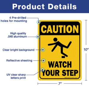 (4 Pack) Caution Watch Your Step Sign Safety Sign, 10 x 7 Inches rectangle.040 Rust Free Aluminum, UV Protected and Waterproof, Weather Resistant, Durable Ink, Easy to Mount