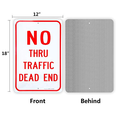 Large No Thru Traffic Sign, Dead End Sign, 18"x 12" .04" Aluminum Reflective Sign Rust Free Aluminum-UV Protected and Weatherproof