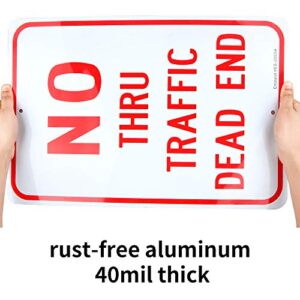 Large No Thru Traffic Sign, Dead End Sign, 18"x 12" .04" Aluminum Reflective Sign Rust Free Aluminum-UV Protected and Weatherproof