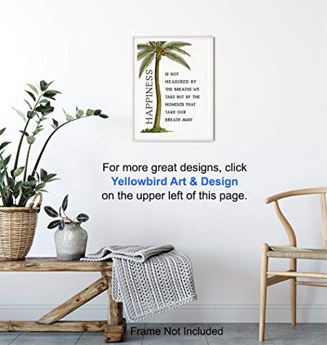 Inspirational Wall Art - Uplifting Gifts for Women - 8x10 Motivational Poster - Positive Quotes Wall Decor - Inspirational Quotes - Sayings for Wall Decor - Palm Tree Wall Art -Happy Quotes Wall Decor