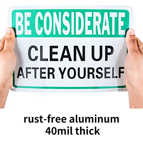 2 Pack Be Considerate - Clean Up After Yourself Sign, 10"x 7" .04" Aluminum Sign Rust Free Aluminum-UV Protected and Weatherproof