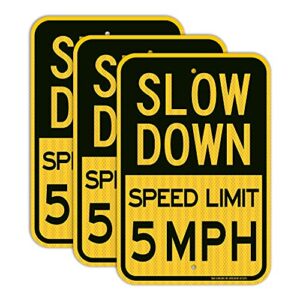 (3 pack) slow down speed limit 5 mph sign, slow down sign, 18" x 12" engineer grade reflective sheeting, rust free aluminum, weather resistant, waterproof, fade resistant, 2 pre-drilled holes
