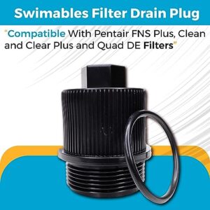 Swimables Filter Drain Plug Compatible with Pentair FNS Plus, Clean and Clear Plus and Quad DE Filters 190030 | Compatible with Pentair Drain Plug on Pentair Filter Parts | Oring Included