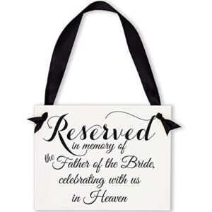 wedding memorial sign in memory of parents celebrating from heaven | ceremony seat banner (father of the bride)