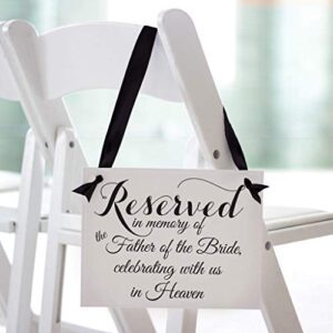 Wedding Memorial Sign In Memory of Parents Celebrating From Heaven | Ceremony Seat Banner (Father of the Bride)