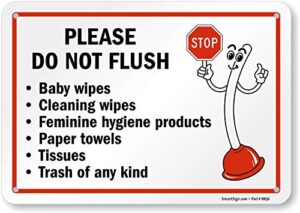 smartsign 7 x 10 inch “please do not flush - wipes, feminine hygiene products, paper towels, tissues, trash” bathroom etiquette sign with funny stop symbol, 55 mil hdpe plastic, red, black and white