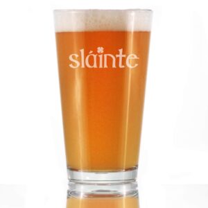 slainte irish cheers - pint glass - fun st patricks day party decor or gifts - 16 ounce