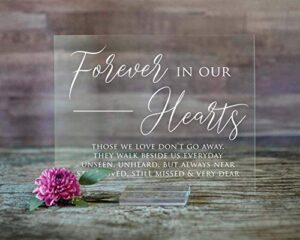 wedding memorial table sign - 8” x 10” forever in our hearts clear acrylic stand - perfect loved ones passed away gifts for memorial decor, signs for celebration of life, in loving memory plaque