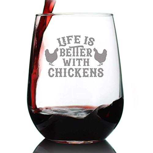 Life is Better with Chickens - Stemless Wine Glass - Unique Chicken Themed Decor & Gifts For Chicken Enthusiasts - Large 17 Ounce