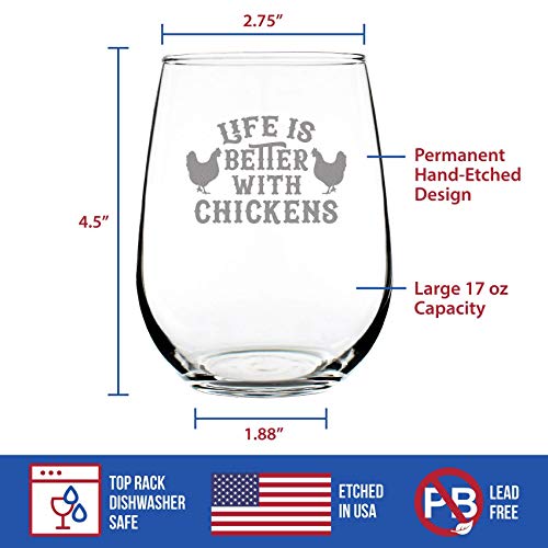 Life is Better with Chickens - Stemless Wine Glass - Unique Chicken Themed Decor & Gifts For Chicken Enthusiasts - Large 17 Ounce