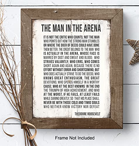 Teddy Roosevelt Man in the Arena Inspirational Quote Wall Art Print - Rustic 8x10 Sign Poster Photo - Home, Dorm, Office Decor - Motivational Gift for Entrepreneur, Graduation, Student - Unframed