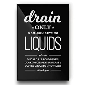 4x6 inch drain only non-solidifying liquids designer sign ~ ready to stick, lean or frame …