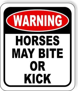 warning horses may bite or kick aluminum composite outdoor sign 8.5" x10"