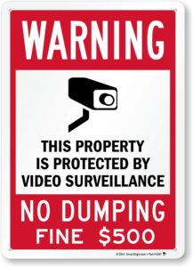 smartsign “warning - this property is protected by video surveillance, no dumping, fine $500” sign | 10" x 14" engineer grade reflective aluminum