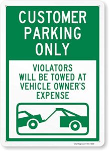 smartsign “customer parking only - violators will be towed at vehicle owner’s expense” sign | 10" x 14" engineer grade reflective aluminum